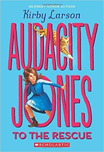 Audacity Jones to the Rescue - Adventure Book for Kids | Exciting Children's Story | Perfect for Bedtime Reading & Classroom Storytime