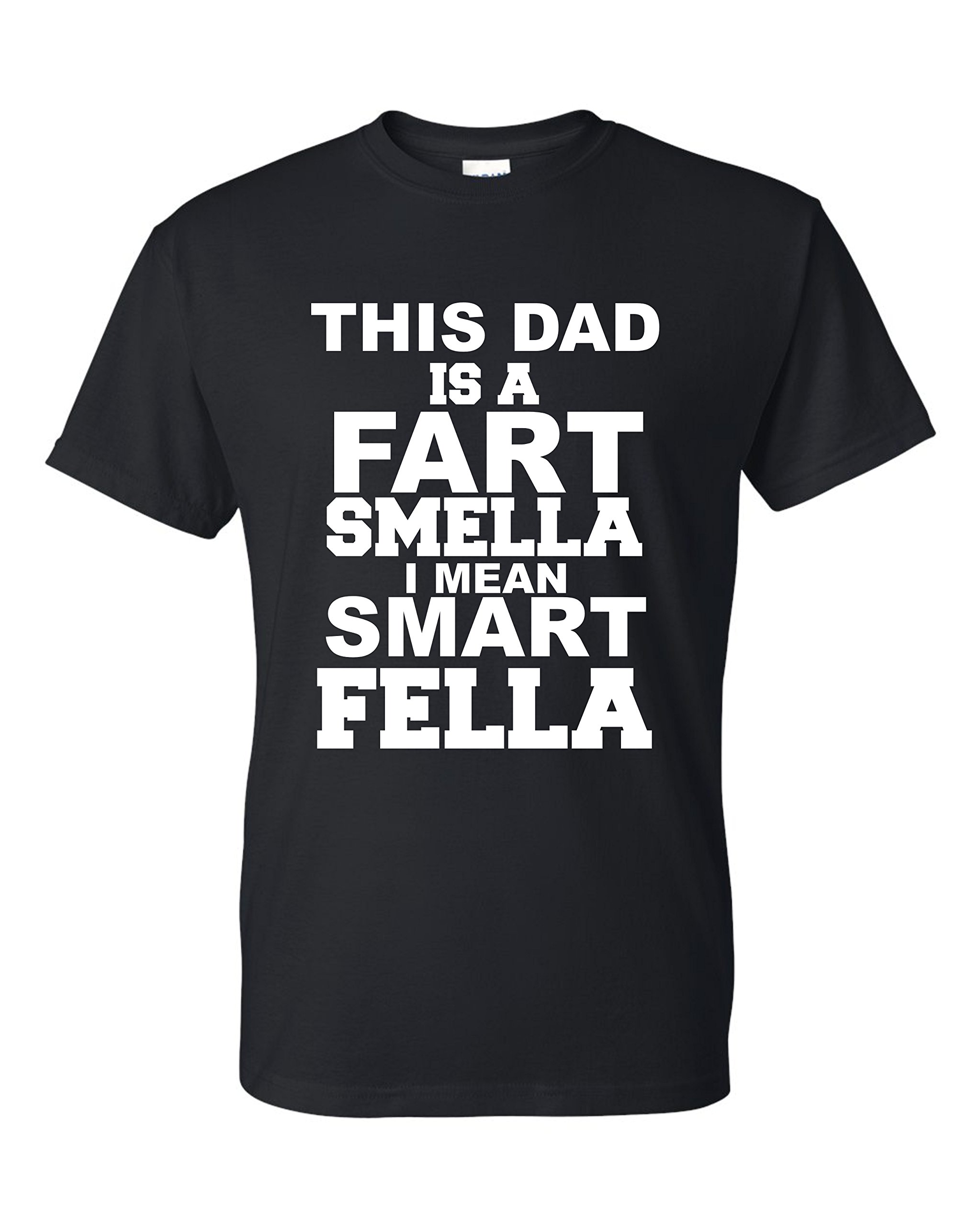 Funny Father's Day T-Shirt Gift - 'This Dad is A Fart Smella I Mean A Smart Fella' Novelty Tee for Dads | Perfect for Birthday, Christmas & Family Gatherings
