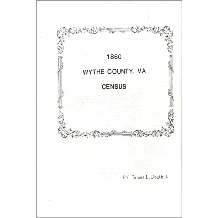 1860 Wythe County Virginia Census Records - Genealogy & Family History Research for Ancestry & Historical Studies - Perfect for Historians, Researchers & Genealogists
