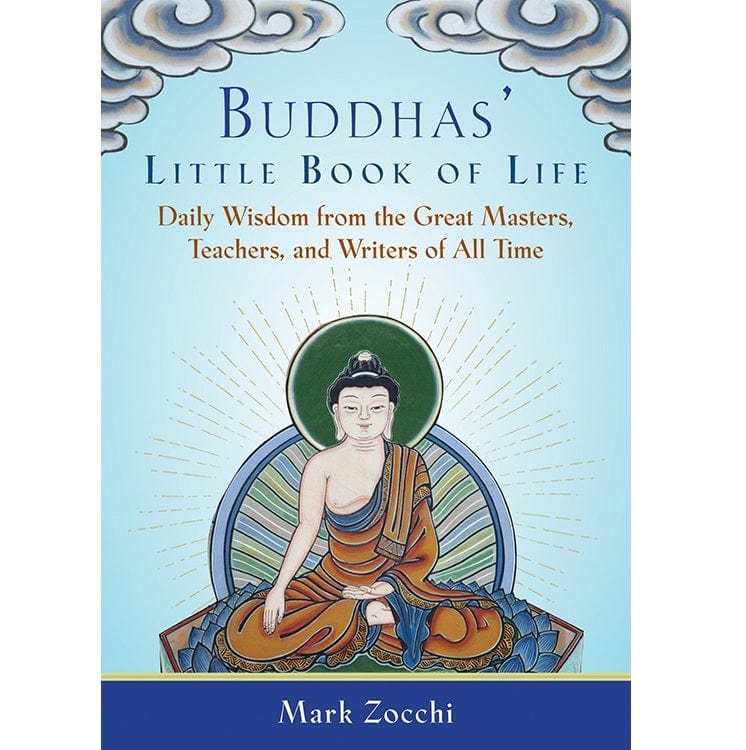 Buddha's Little Book of Life: Daily Wisdom and Inspirational Quotes for Mindfulness, Meditation & Spiritual Growth - Perfect for Home, Office or Gift
