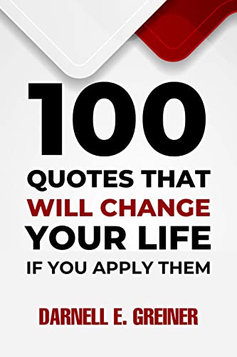 100 Life-Changing Quotes for Success: Transform Your Mindset, Habits & Actions with Motivational Wisdom | Perfect for Daily Inspiration, Personal Growth & Goal Achievement