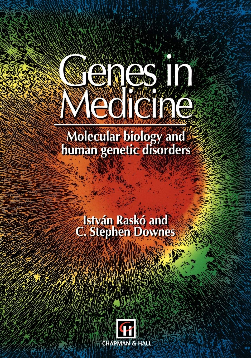 Genes in Medicine: Molecular Biology & Human Genetic Disorders - Essential Guide for Researchers & Students