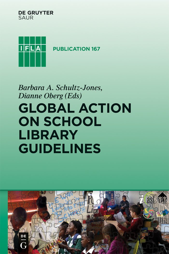 Global Action on School Library Guidelines (IFLA Publications 167) - Essential Resource for Librarians & Educators