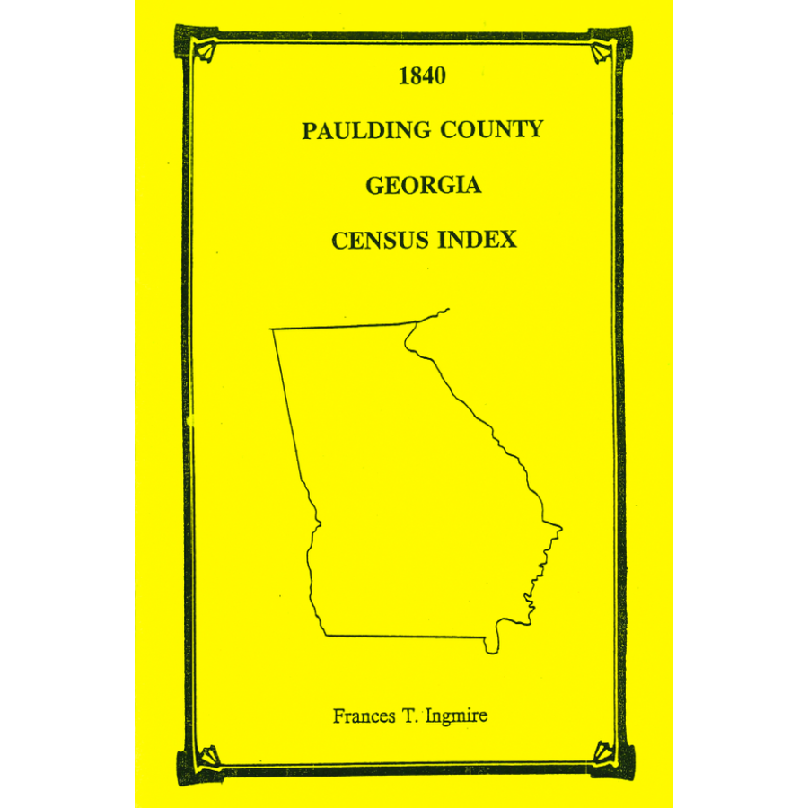 1840 Paulding County, Georgia Census Index - Genealogy & Family History Research - Perfect for Ancestry Searches and Historical Documentation