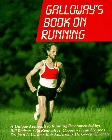 Galloway's Book on Running: The Ultimate Guide for Beginners & Marathon Training – Perfect for Runners, Joggers & Fitness Enthusiasts