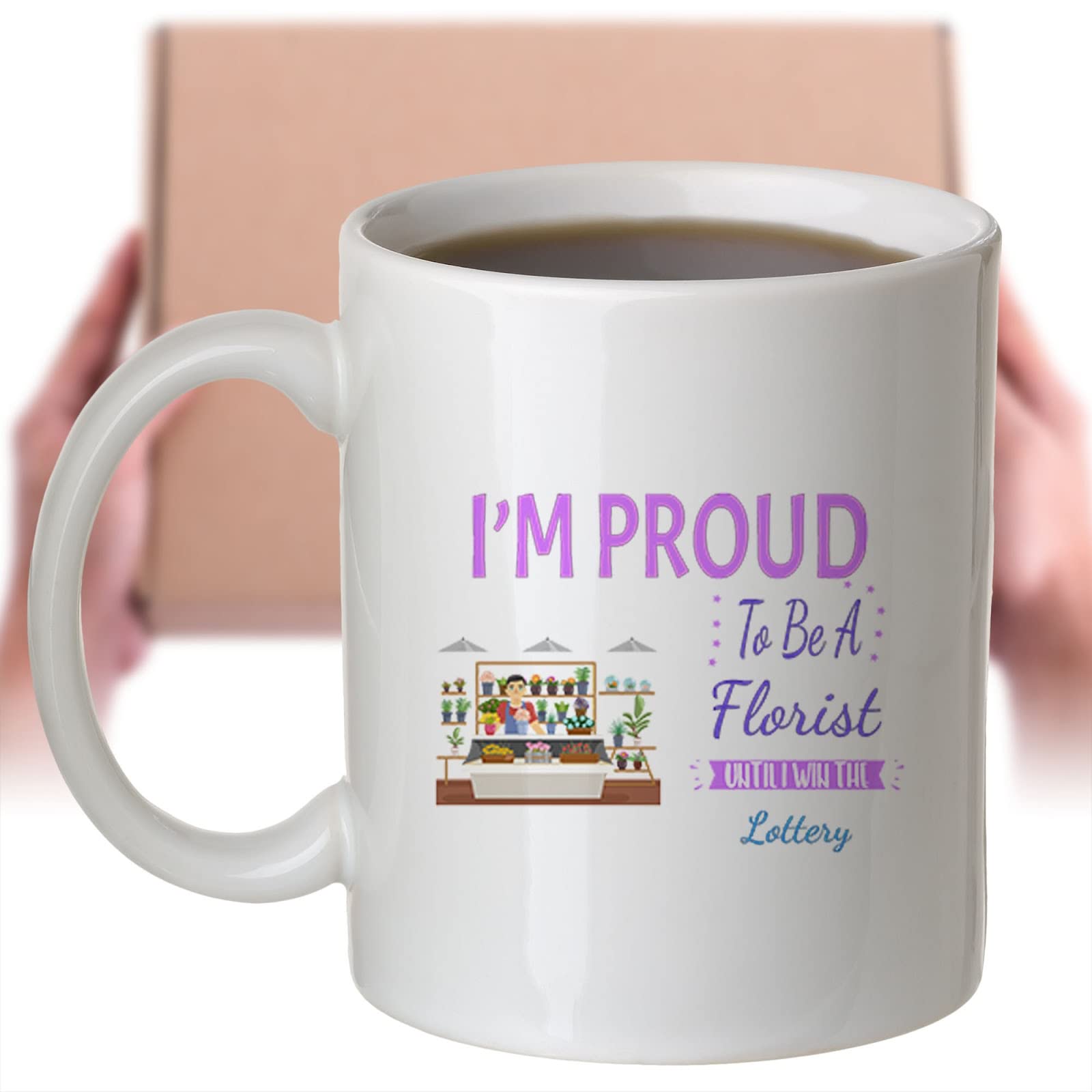Funny Coffee Mug - Proud Florist Until Winning Lottery - Humorous Gift for Men, Women, Coworkers & Family - Birthday & Christmas Present - Perfect for Office, Home & Daily Coffee Breaks