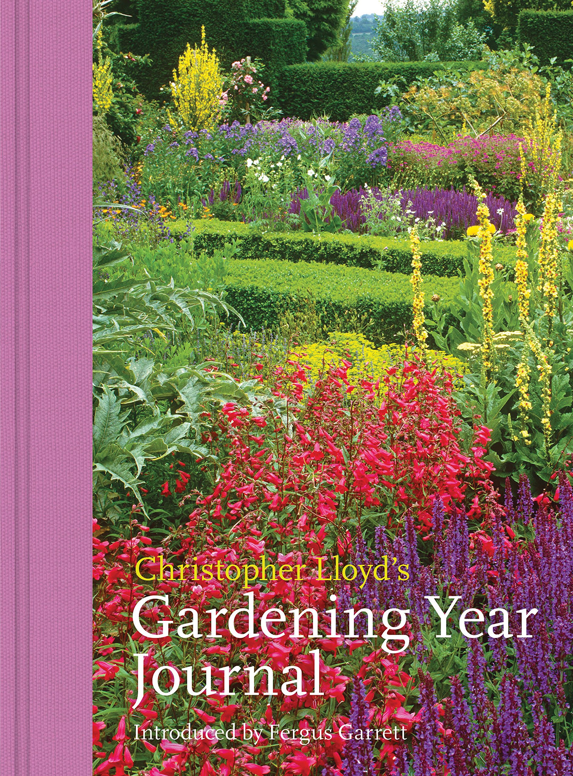 Christopher Lloyd's Gardening Year Journal - Inspiring Garden Planner & Diary for Plant Lovers | Perfect for Seasonal Planting, Flower Care & Organic Gardening