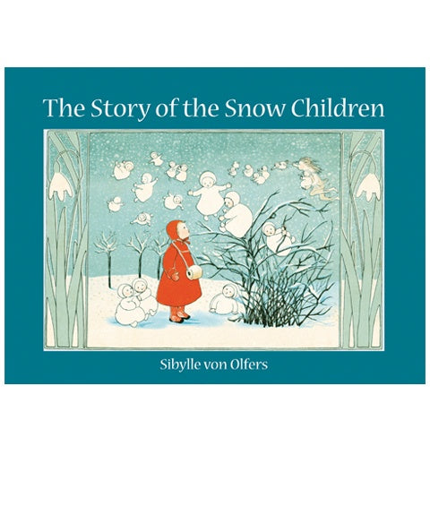 Mini Edition of Story of the Snow Children by Sibylle von Olfers | Classic Winter Fairy Tale Book for Kids | Perfect for Bedtime Reading & Holiday Gifts