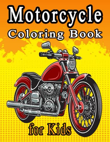 Motorcycle Coloring Book for Kids - Fun Learning Gift for Ages 4-8 | Birthday Present & Creative Activity