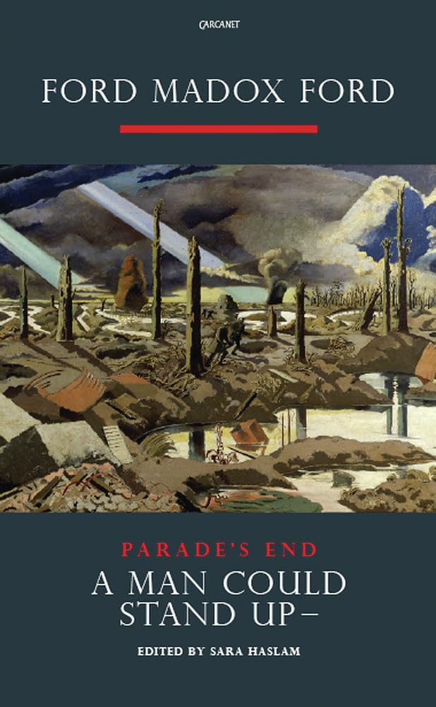 A Man Could Stand Up: A Novel (Parade's End) - Classic WWI Literature for Book Clubs & Historical Fiction Lovers