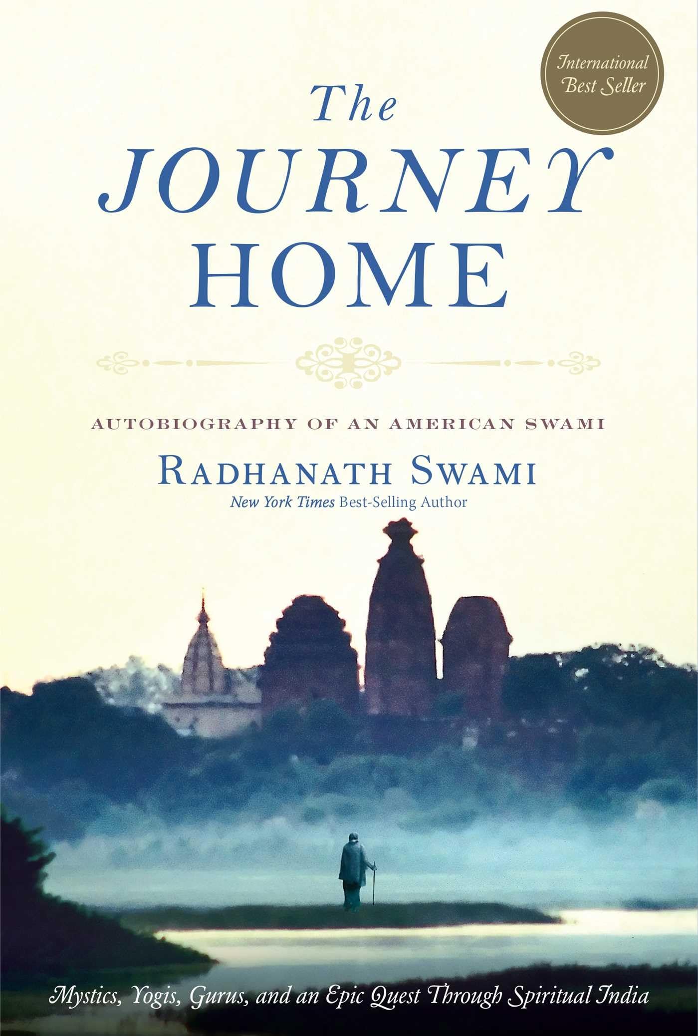 The Journey Home: Autobiography of an American Swami - Spiritual Memoir & Enlightenment Story | Perfect for Yoga Practitioners, Meditation Seekers & Spiritual Growth