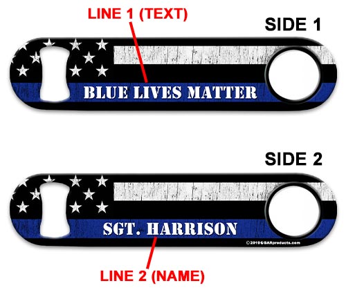 Personalized Speed Bottle Opener - Blue Lives Matter Edition | Custom Name Engraved Bar Tool for Beer, Soda & Home Use | Perfect Gift for Police Supporters & BBQ Parties