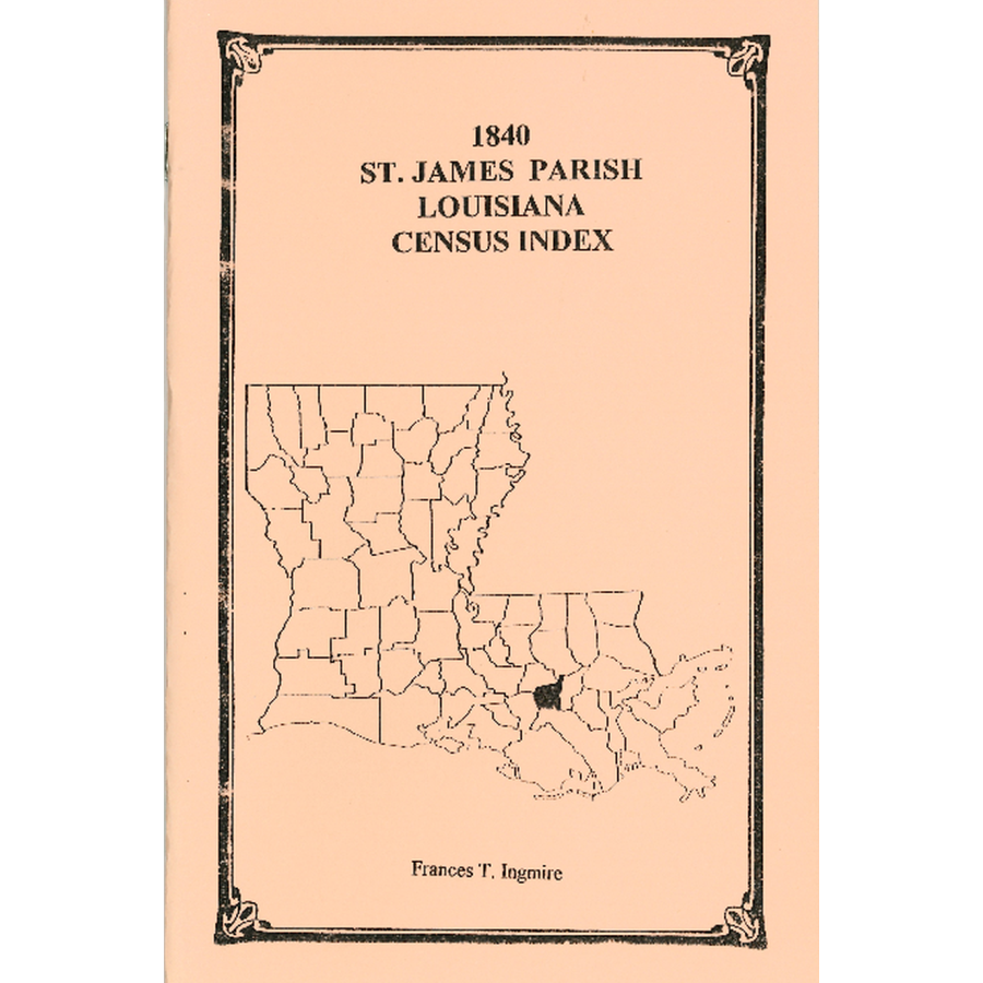 1840 St. James Parish Louisiana Census Records - Genealogy Research & Family History Documents for Ancestry Searches | Perfect for Historians, Family Tree Builders and American History Enthusiasts