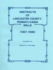 Abstracts of Lancaster County, Pennsylvania Wills (1821-1830) | Genealogy Research & Family History Records for Ancestry Research