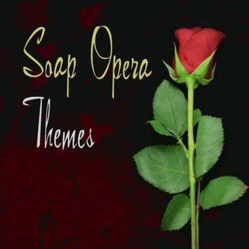 Best Soap Opera Theme Songs Collection - Romantic & Dramatic TV Soundtracks for Relaxation & Background Music at Home