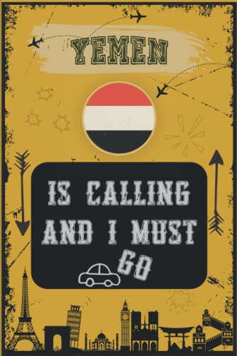 Yemen Travel Journal - Lined Notebook for Yemen Lovers | Perfect Gift for Coworkers, Friends & Couples | Ideal for Travel Writing, Diary Keeping & Note Taking