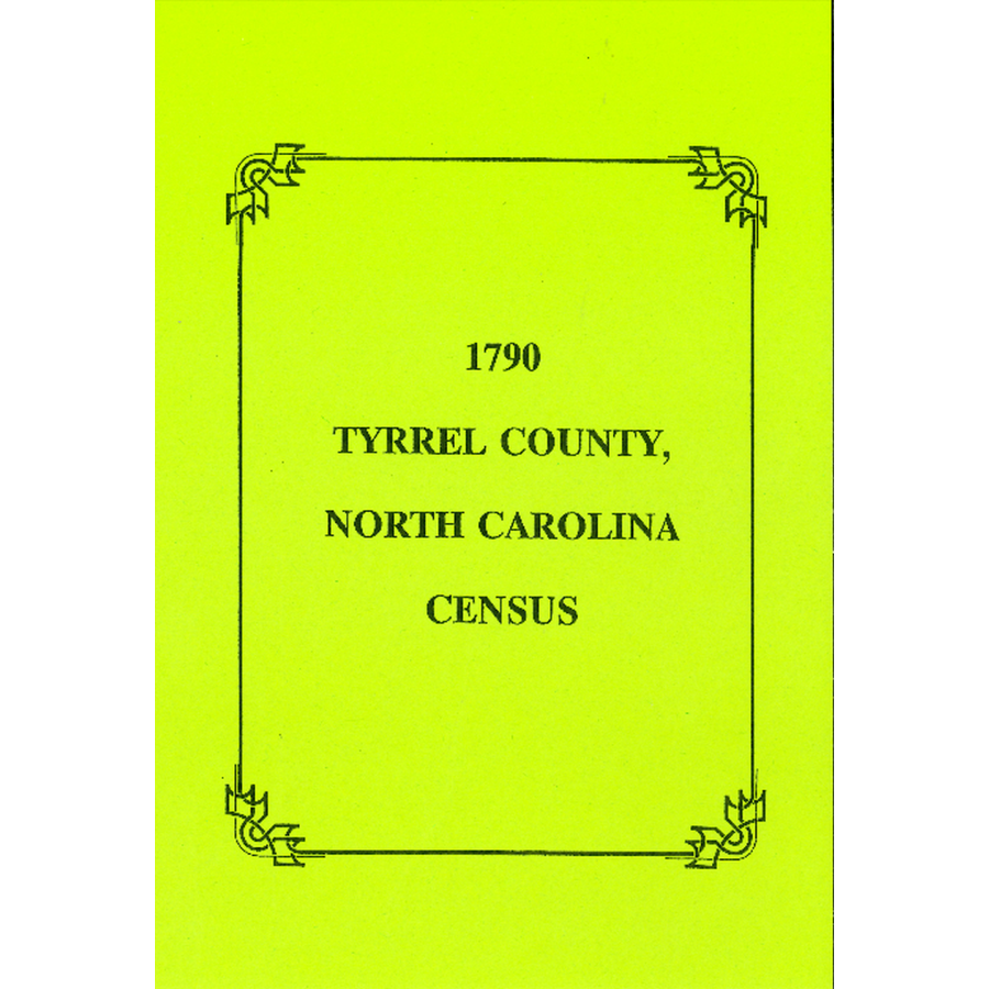 1790 Tyrrell County North Carolina Census Records - Genealogy & Family History Research for Ancestral Search