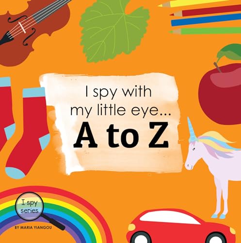 I Spy ABC Book: Alphabet Learning for Toddlers & Preschoolers - Fun Puzzle Activities
