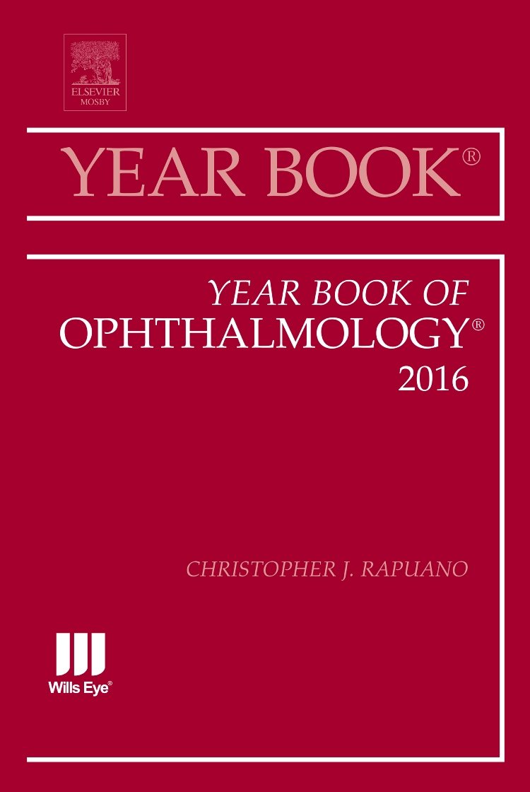 2016 Year Book of Ophthalmology - Latest Eye Care Research & Clinical Practices | Perfect for Ophthalmologists, Optometrists & Medical Students | Ideal for Reference, Study & Professional Development