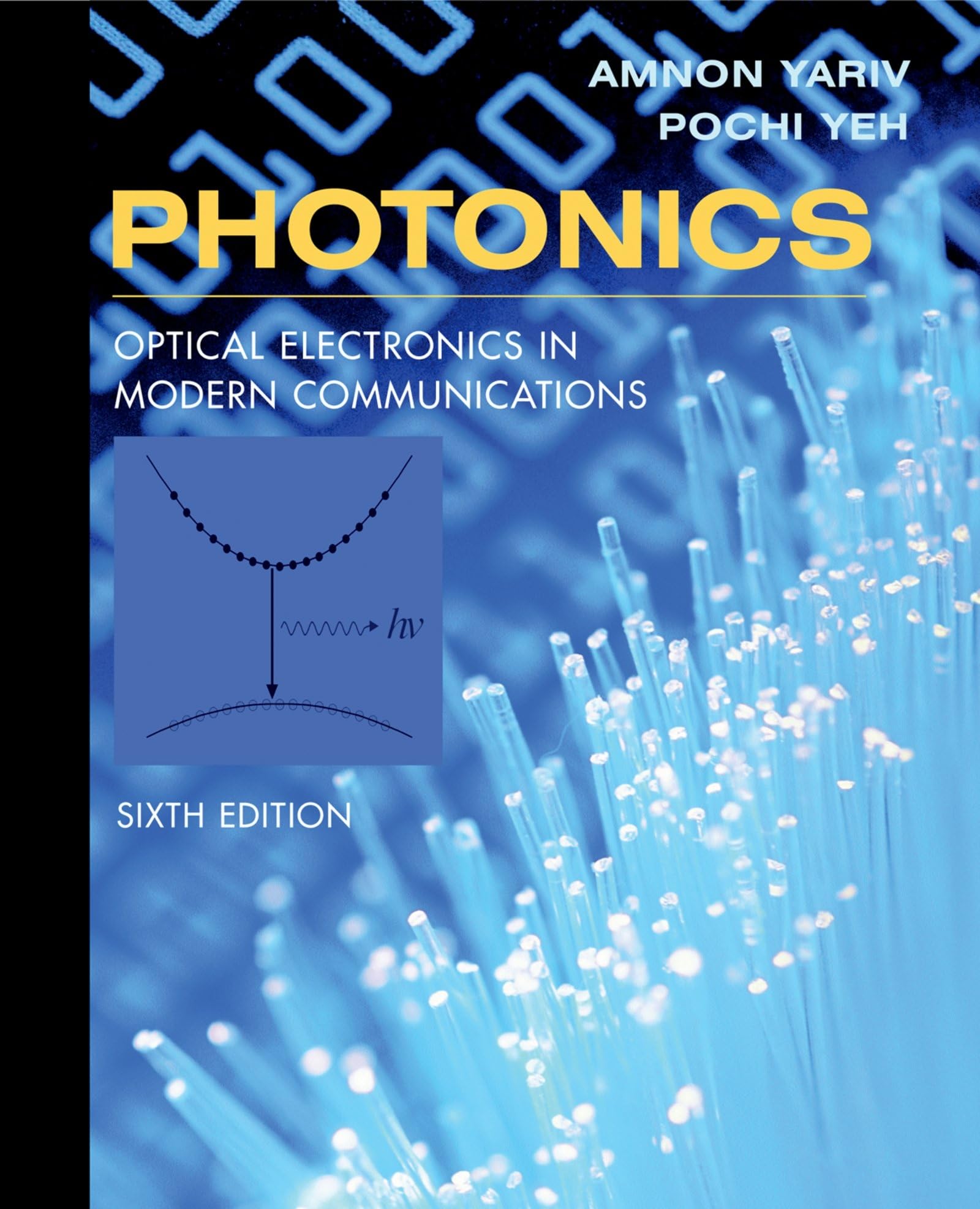 Photonics: Optical Electronics in Modern Communications - Oxford Series in Electrical & Computer Engineering | Advanced Study for Researchers & Engineers