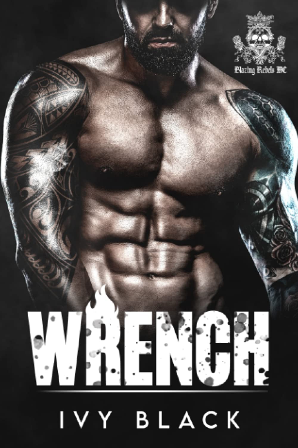 Wrench: MC Biker Romance Novel - Blazing Rebels Motorcycle Club Love Story | Perfect for Motorcycle Enthusiasts & Contemporary Romance Readers