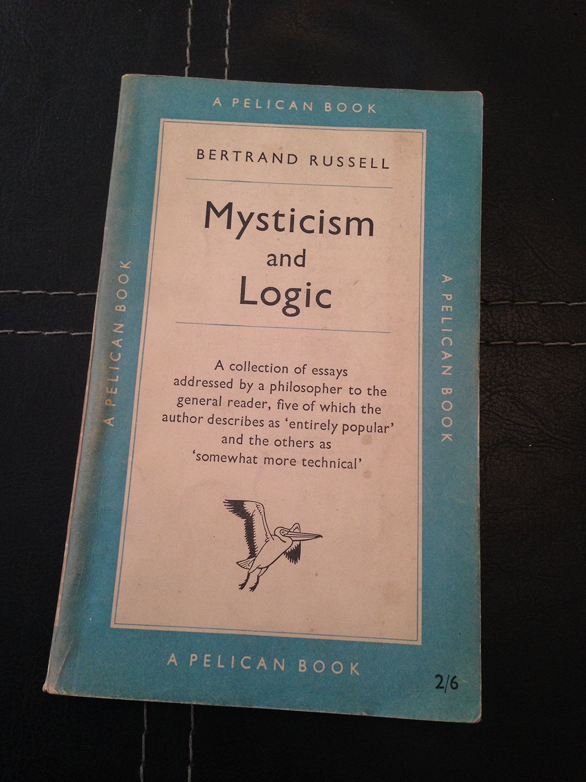 Mysticism and Logic, and Other Essays by Bertrand Russell - Philosophy Book Collection | Perfect for Students, Scholars & Philosophy Enthusiasts