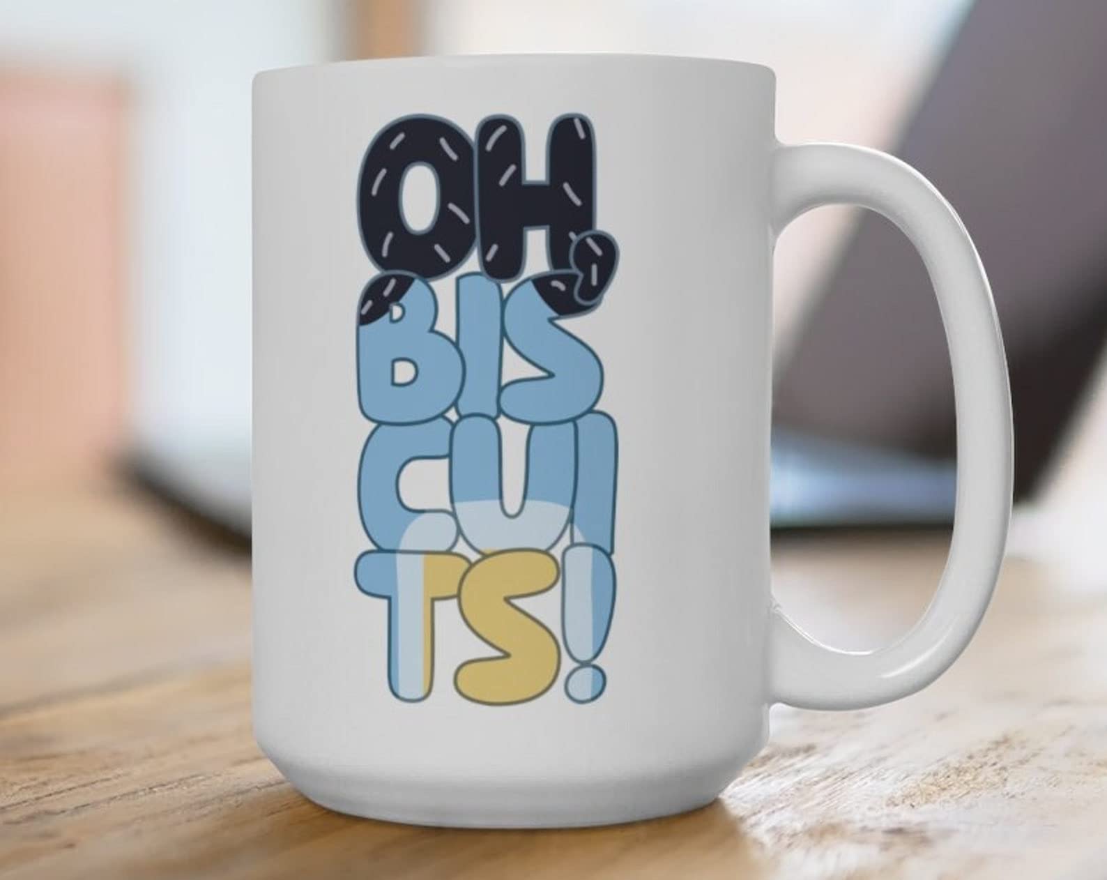 Oh Biscuits White Ceramic Coffee Mug - Perfect Gift for Dad on Father's Day, Birthday, Christmas & Thanksgiving - Ideal for Home, Office & Coffee Lovers