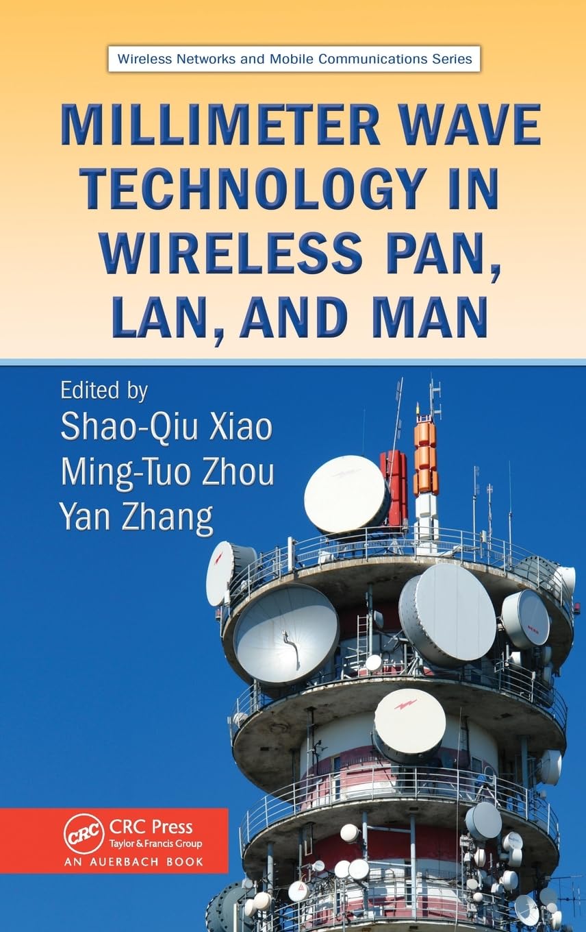 Millimeter Wave Technology for Wireless PAN, LAN & MAN Networks - Applications in IoT, 5G & Smart Cities | Wireless Networks & Mobile Communications