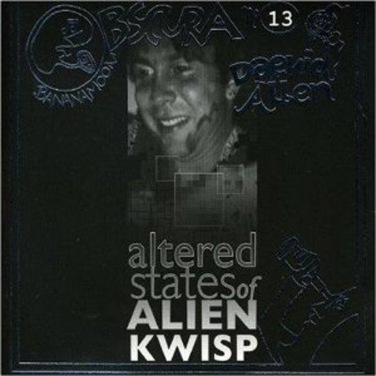Altered States of Alen Kwisp #13 by Daevid Allen (Gong) - Psychedelic Music Album for Meditation & Spiritual Exploration