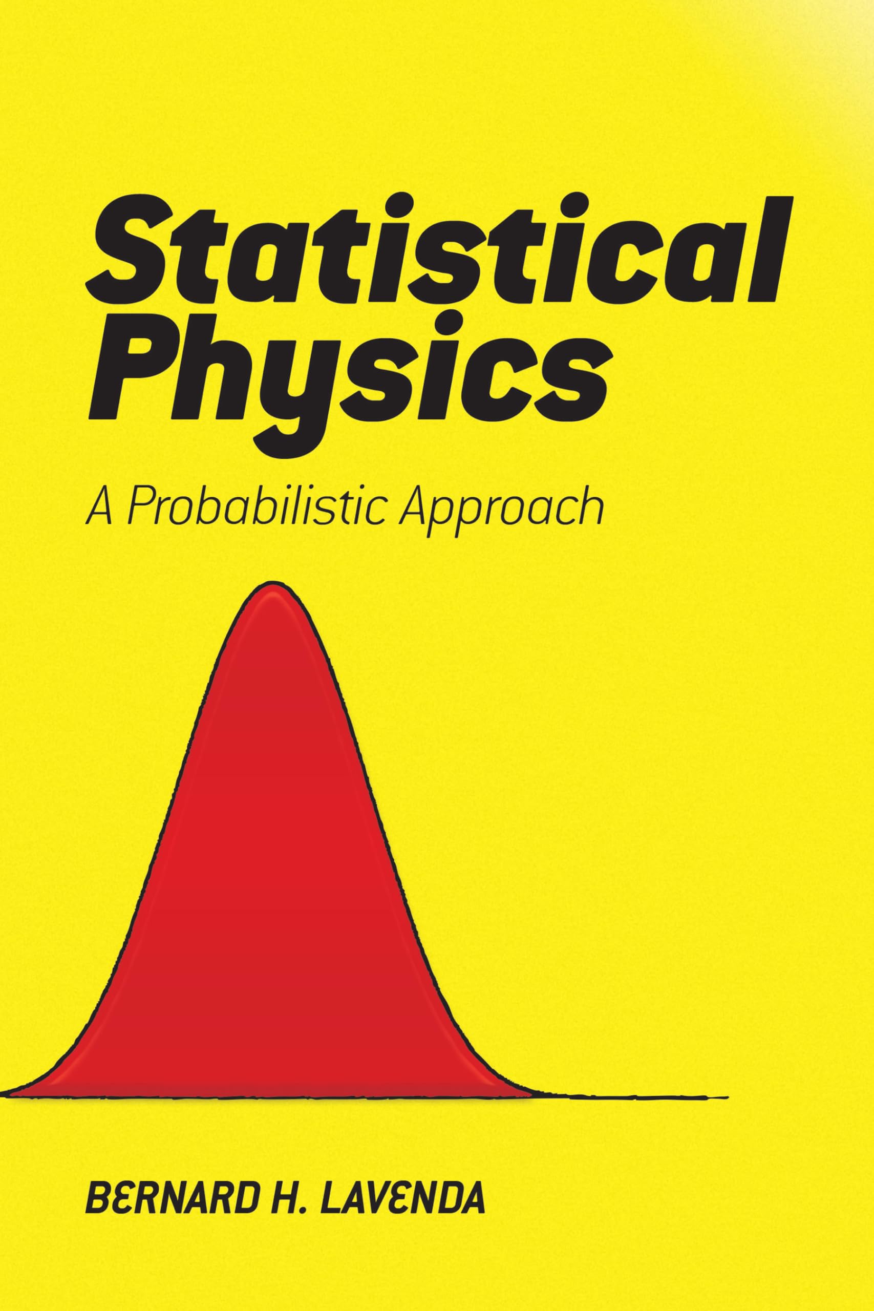 Statistical Physics: A Probabilistic Approach - Dover Books on Physics | Textbook for University Students & Physics Researchers | Study Quantum Mechanics & Thermodynamics