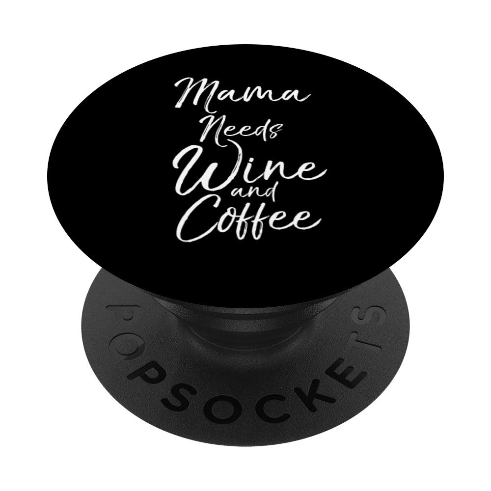 Funny Coffee Mom Quote Phone Case - Perfect Gift for Wine & Coffee Loving Moms - Swappable PopGrip PopSocket - Ideal for Everyday Use, Mother's Day Gifts & Coffee Lovers