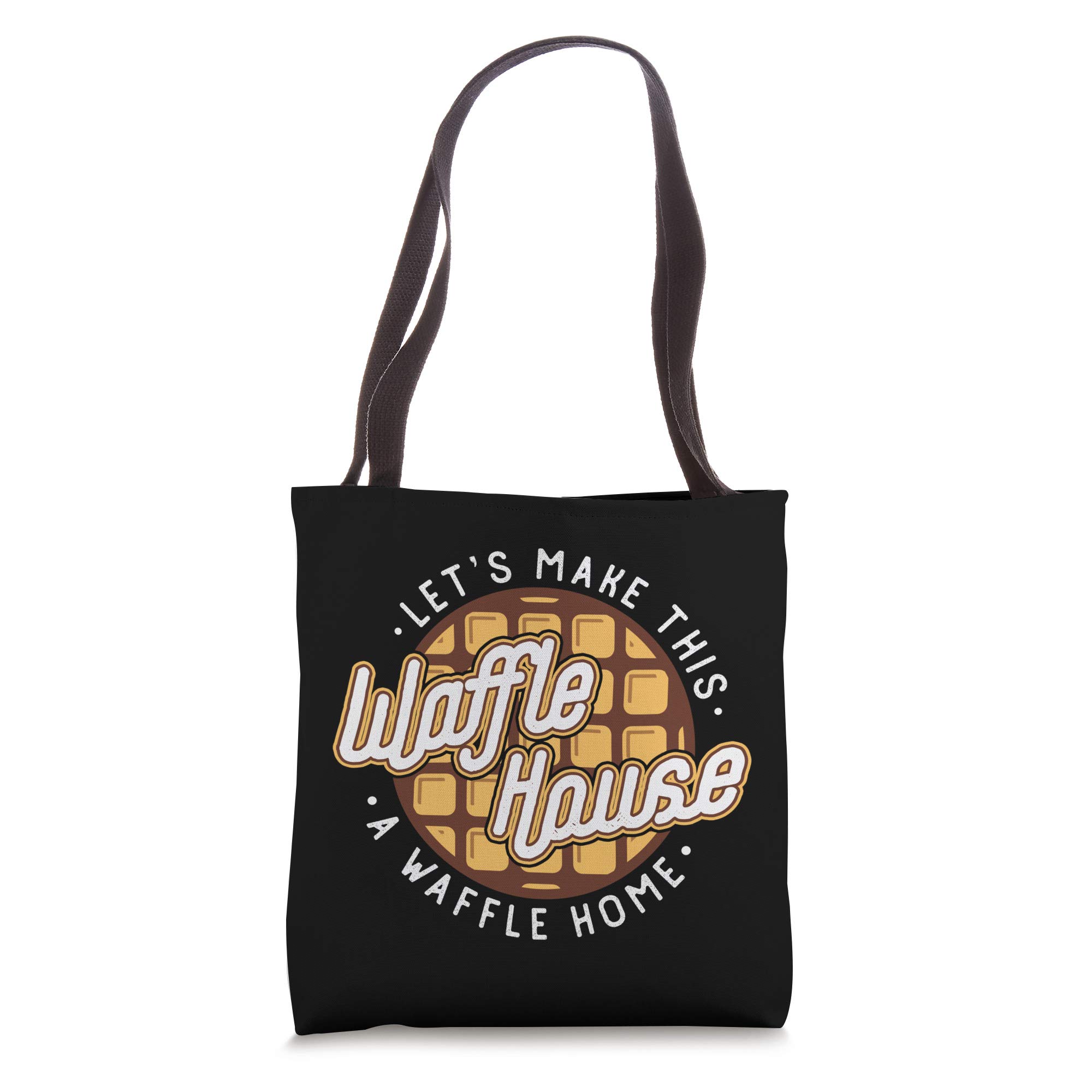 Funny 'Let's Make This Waffle House A Waffle Home' Waffles Tote Bag - Perfect for Grocery Shopping, Beach Trips & Waffle Lovers