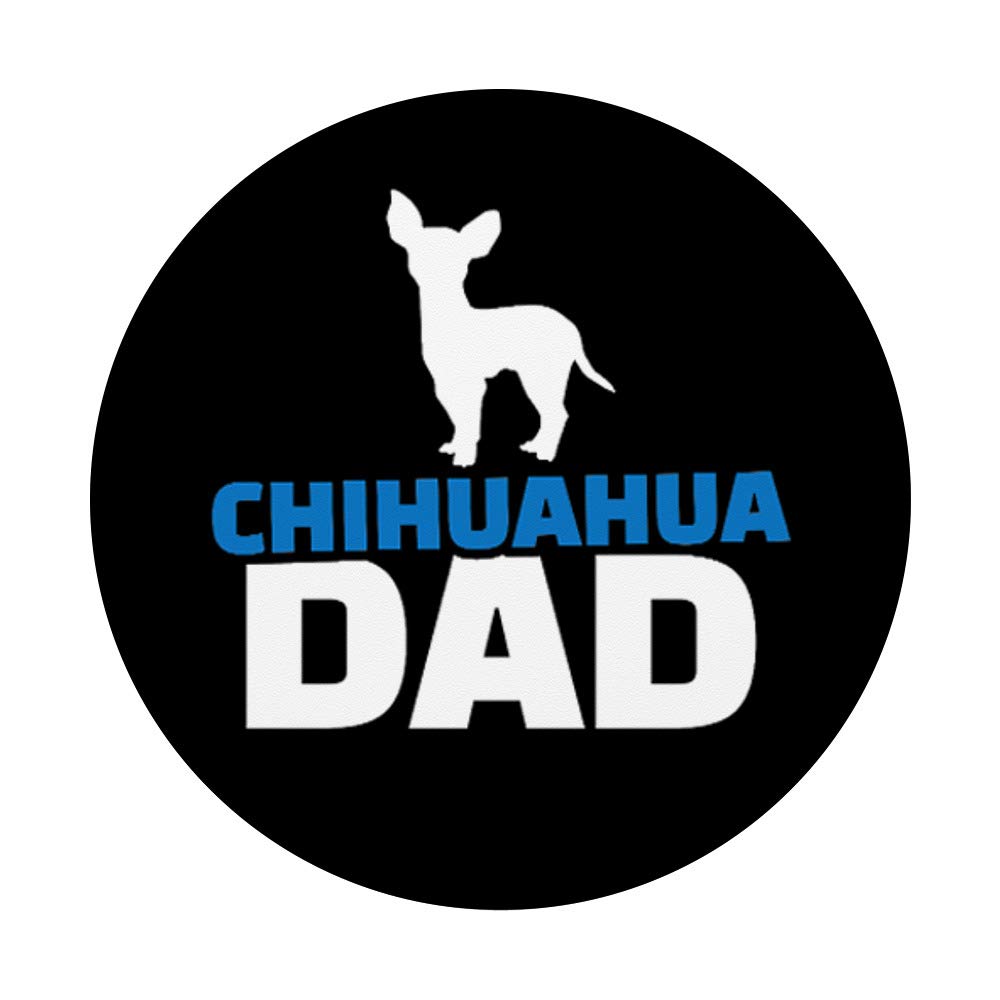 Chihuahua Dad PopSockets Phone Grip & Stand - Expandable Phone Holder for iPhone, Samsung, Tablets - Perfect for Selfies, Gaming, and Hands-Free Viewing