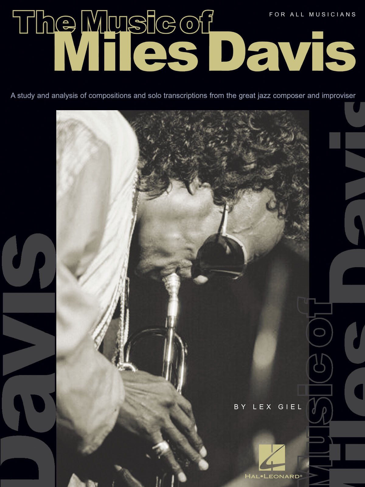 Miles Davis Jazz Music: Study & Analysis of Compositions & Solo Transcriptions - Perfect for Jazz Musicians, Students & Music Lovers