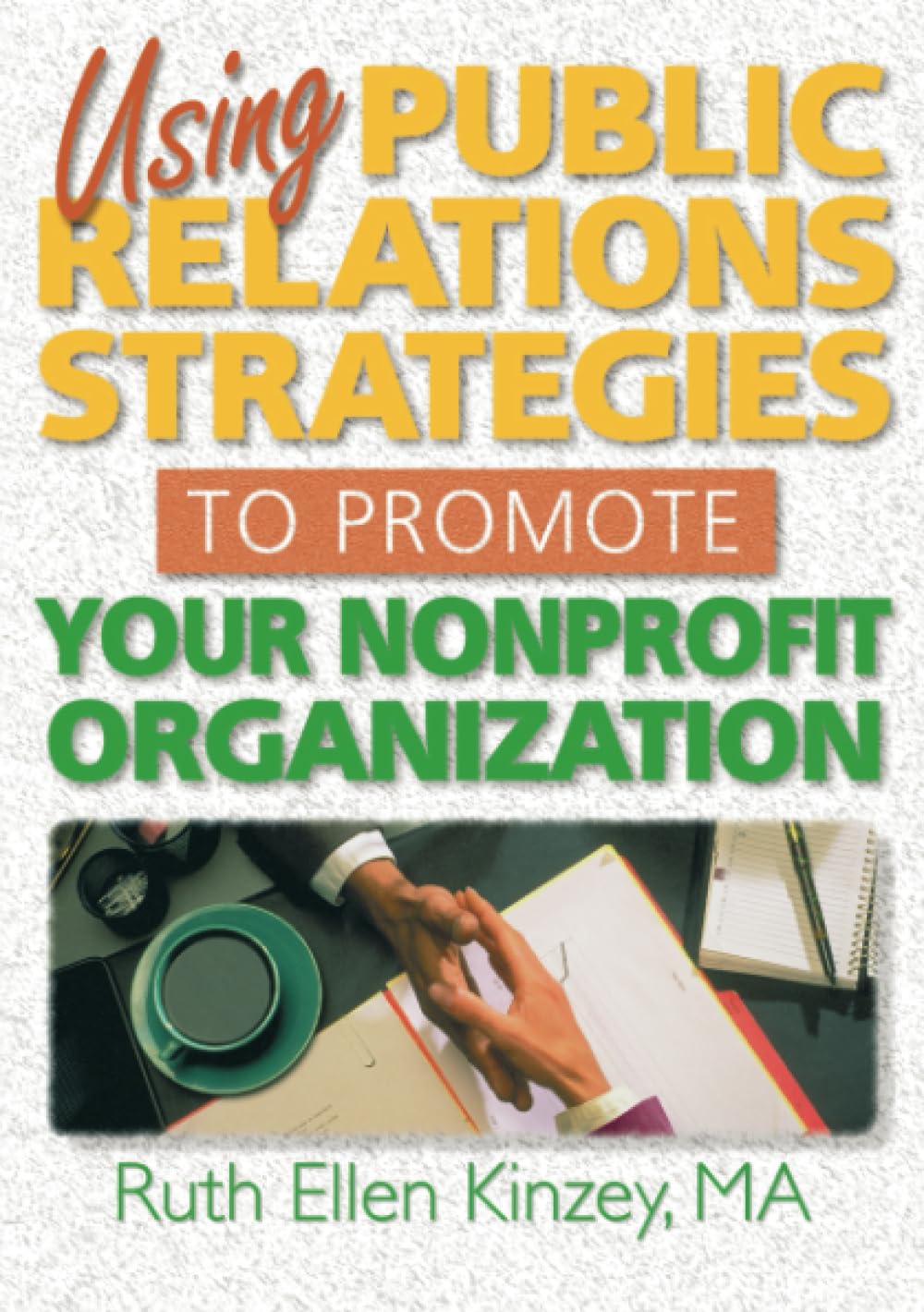 Effective Public Relations Strategies for Nonprofit Organizations | Boost Visibility & Donations | Ideal for Fundraising Campaigns & Community Engagement