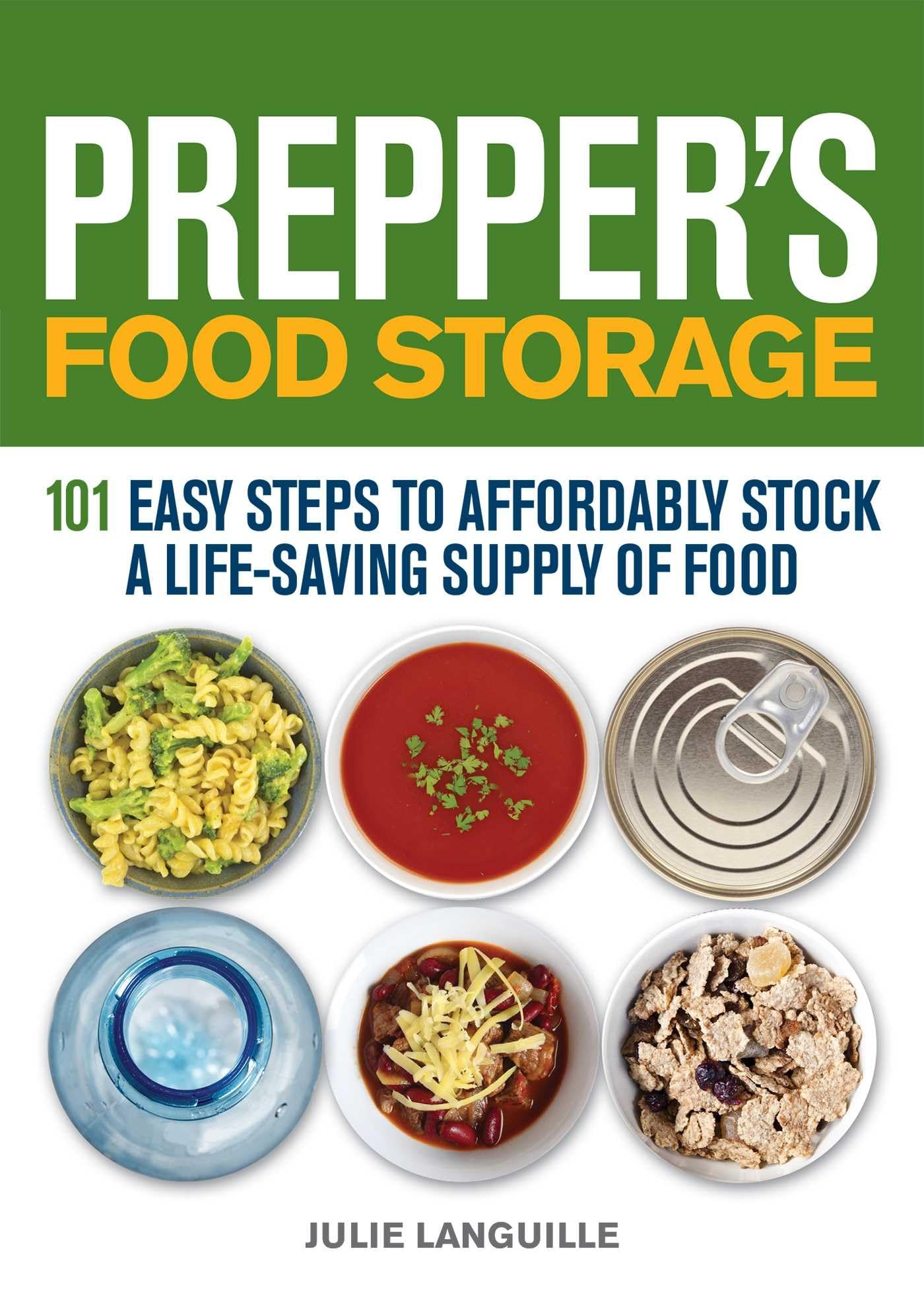 Prepper's Food Storage Guide: 101 Easy & Affordable Steps to Build Emergency Food Supply for Survival - Perfect for Natural Disasters, Camping & Long-Term Storage