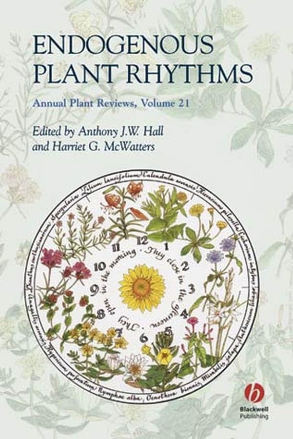 Annual Plant Reviews: Endogenous Plant Rhythms - Gardening Guide & Plant Growth Cycles for Home Gardeners and Botanists