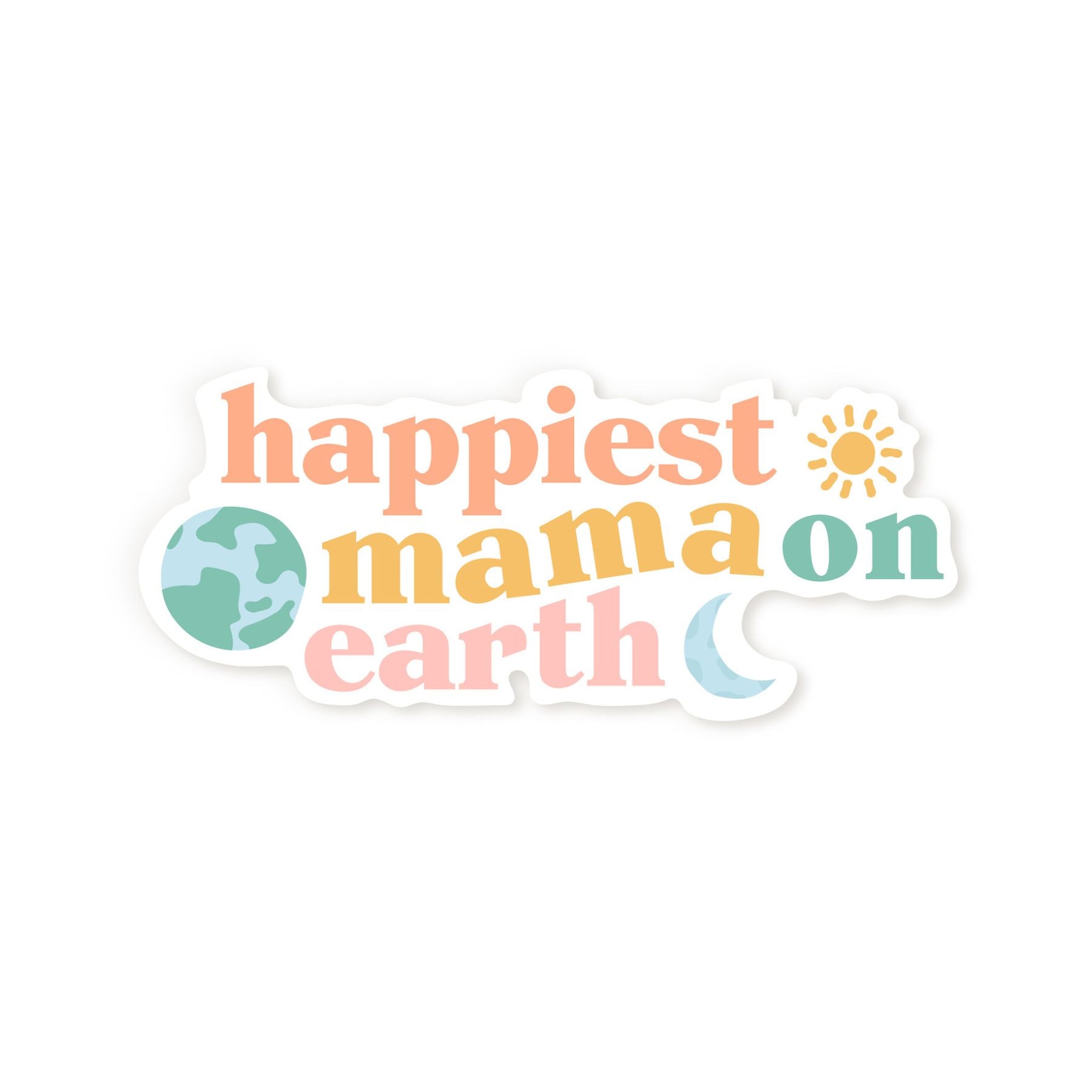 Happiest Mama on Earth Sticker - Waterproof Vinyl Decal for Laptops, Cars, Tumblers - Perfect for Mother's Day Gifts & Nursery Decor