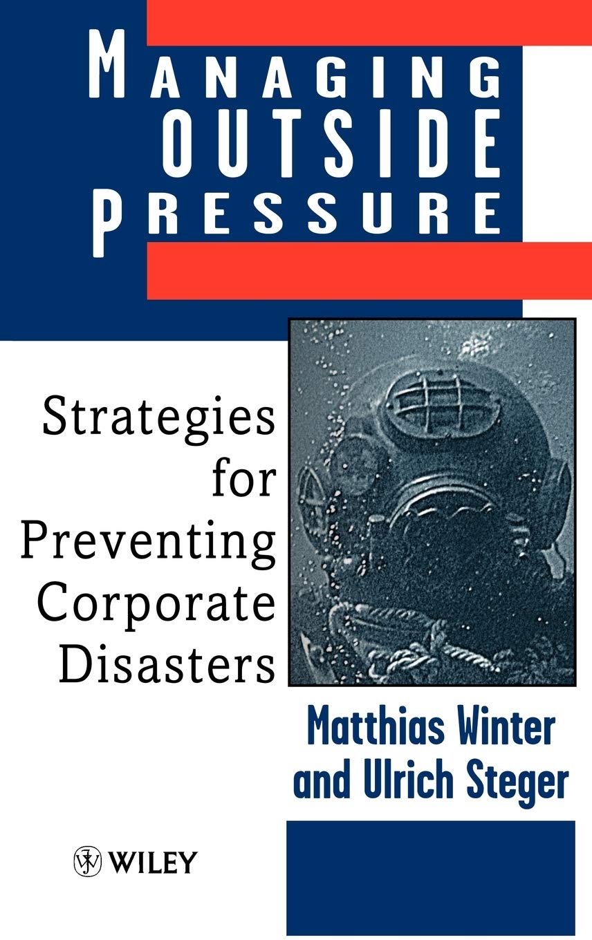 Corporate Crisis Prevention: Effective Strategies to Manage External Pressure & Avoid Business Disasters | Leadership & Risk Management Solutions