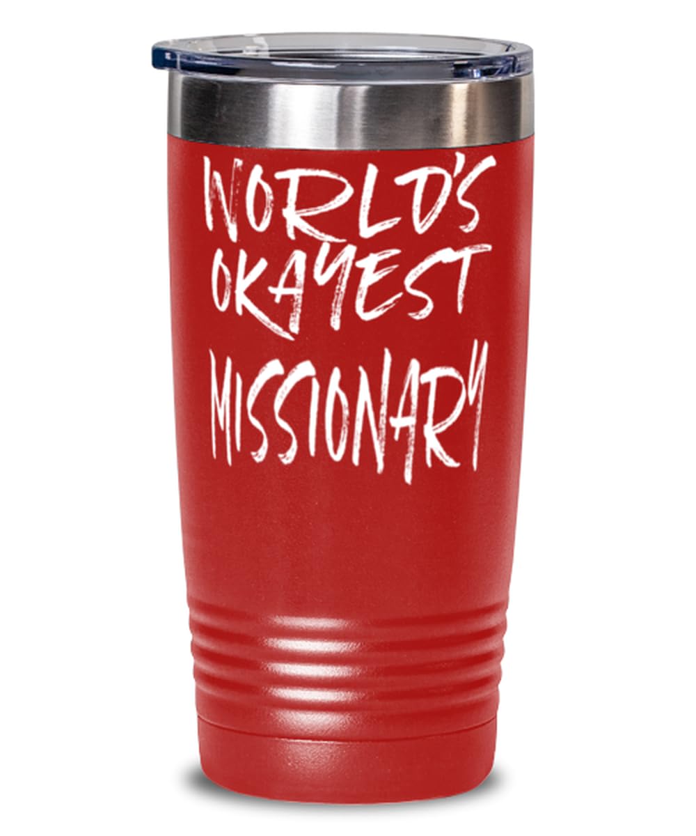 World's Okayest Missionary 20oz Red Tumbler with Lid - Funny Insulated Travel Mug for Coffee & Tea - Perfect for Office, Camping & Gifts
