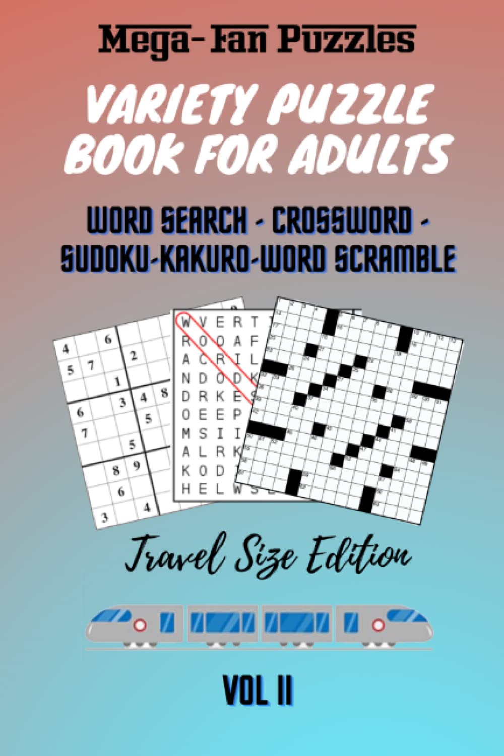 Travel Size Variety Puzzle Book for Adults - Volume 2 | Brain Teasers & Logic Games | Perfect for Airplanes, Road Trips & Commuting