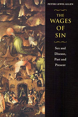 The Wages of Sin: Sex and Disease Through History - Understanding STDs in Modern Society | Historical & Contemporary Perspectives on Sexual Health