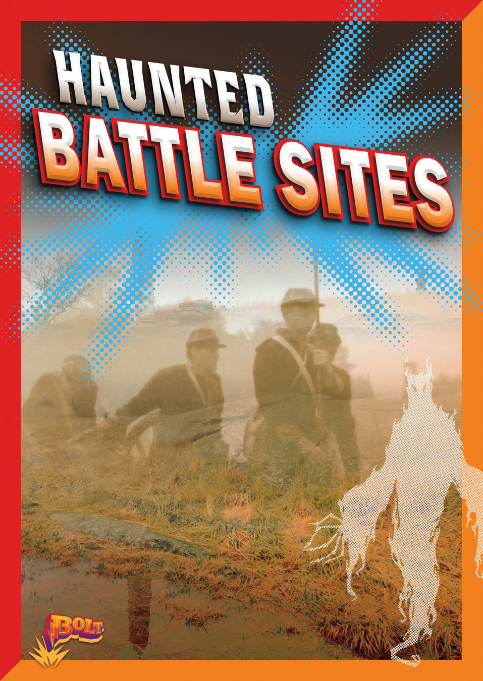 Haunted Battle Sites - Explore America's Most Haunted War Locations for Ghost Hunting & Paranormal Investigations | Perfect for History Buffs & Adventure Seekers
