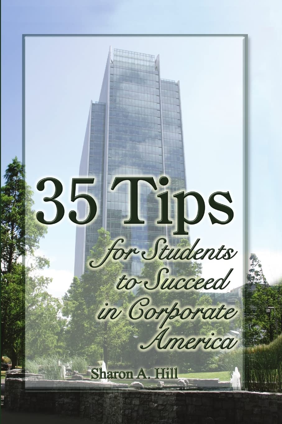 35 Essential Tips for Students to Succeed in Corporate America | Career Growth Advice for Young Professionals | Workplace Success Strategies for College Graduates