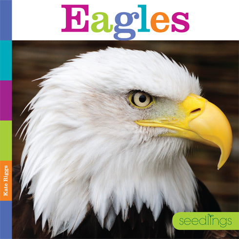 Eagles Book 978-1-60818-453-8 - Wildlife Nature Reading for Bird Lovers & Outdoor Enthusiasts