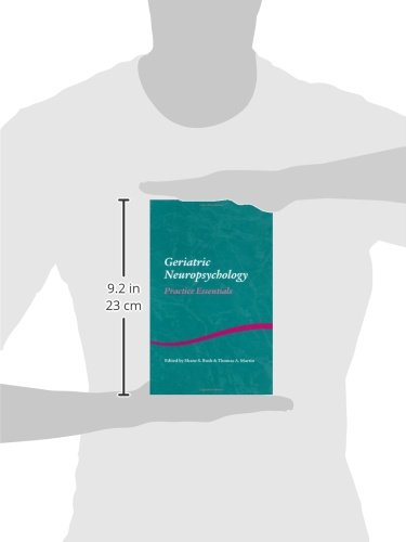 Geriatric Neuropsychology: Practice Essentials - Studies on Neuropsychology, Neurology and Cognition | Clinical Guide for Elderly Brain Health & Cognitive Disorders