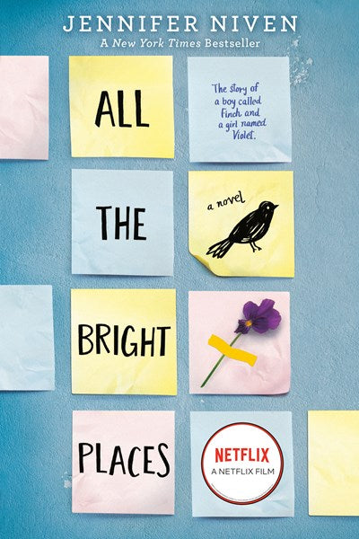 All the Bright Places by Jennifer Niven - Best Selling Young Adult Novel for Teens & Adults - Perfect for Book Clubs, Gifts & Reading at Home