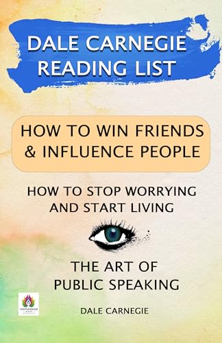 Dale Carnegie Book Bundle: How to Win Friends & Influence People, How to Stop Worrying & Start Living, The Art of Public Speaking - 3 Bestselling Kindle Books for Self-Improvement, Business Success & Public Speaking Skills | Perfect for Professionals, Students & Entrepreneurs