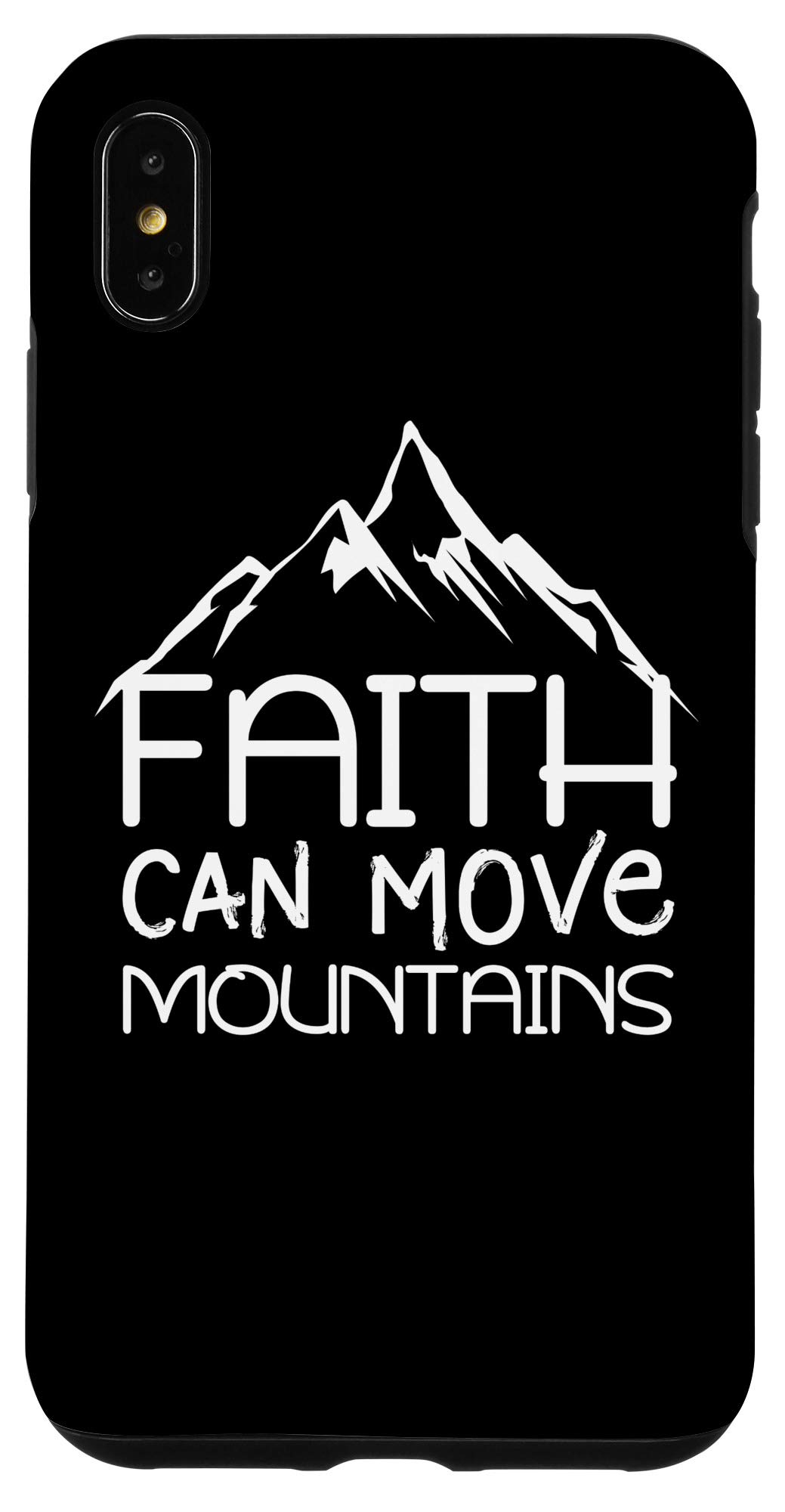 iPhone XS Max Faith Can Move Mountains Phone Case with Bible Quote - Religious Protective Cover for Christians - Perfect Gift for Church, Bible Study & Daily Inspiration