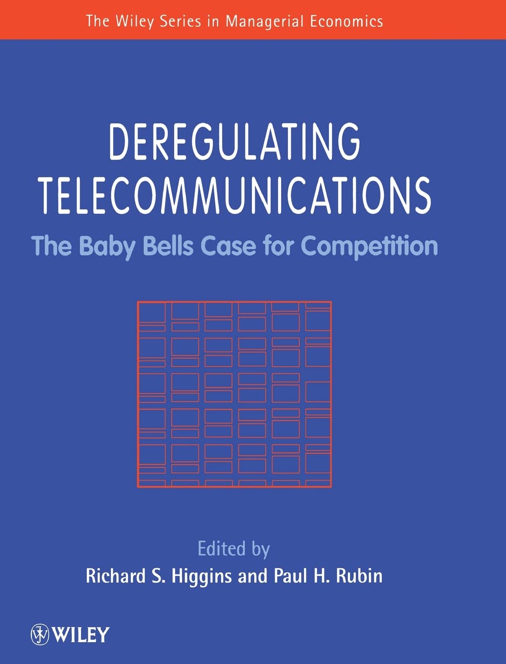 Baby Bells Case Study: Telecommunications Deregulation & Market Competition Analysis | Business Policy Research & Economic Reform Insights